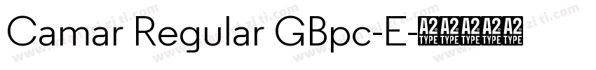 Camar Regular GBpc-E字体转换